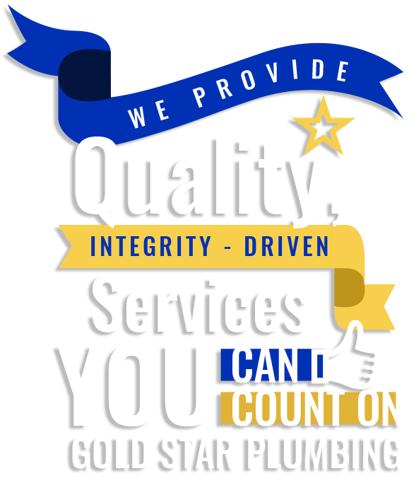 Gold Star Plumbing Quality Service